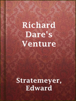 Richard Dare's Venture - ebook